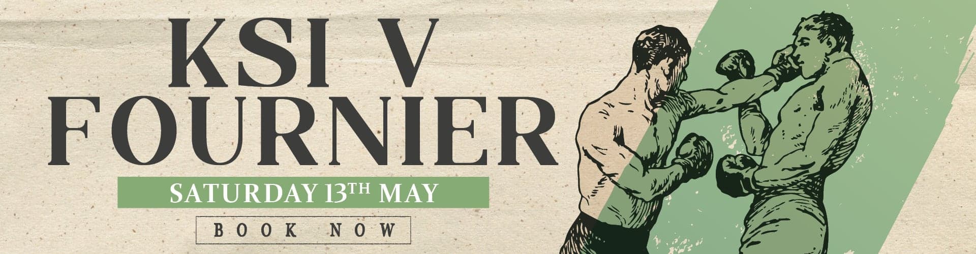 KSI v Fournier - Saturday 13th May - Book now