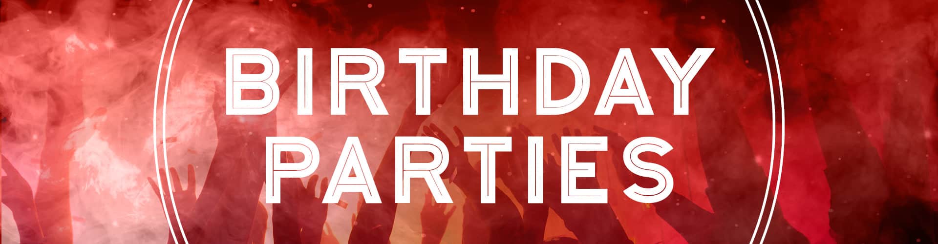 Birthday Parties
