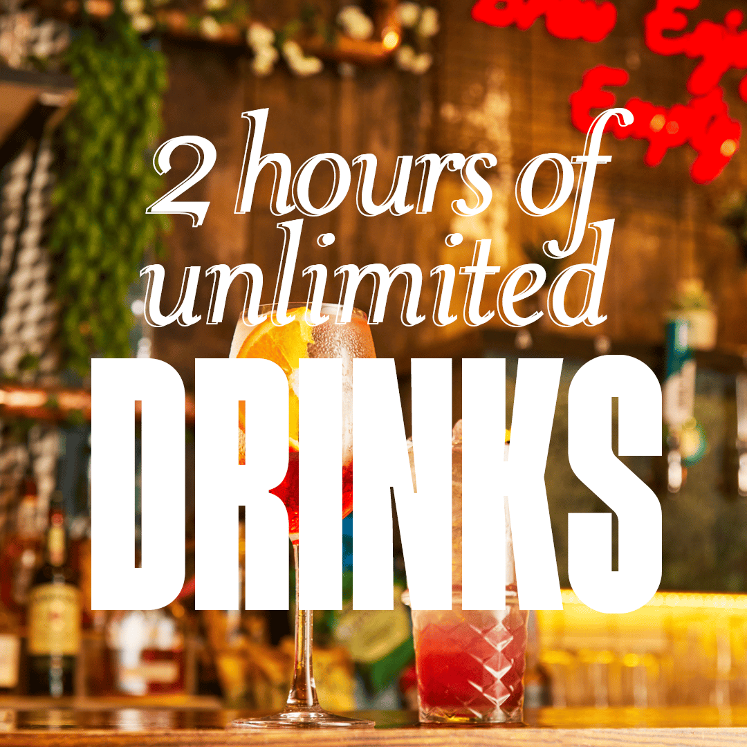 2 hours of unlimited drinks