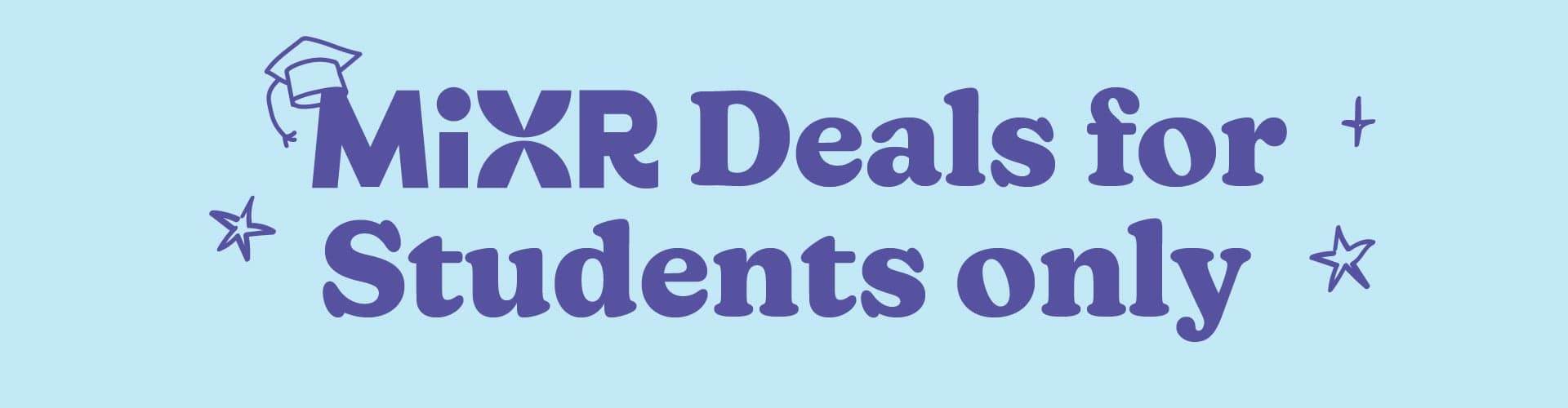 Mixr deals for students only