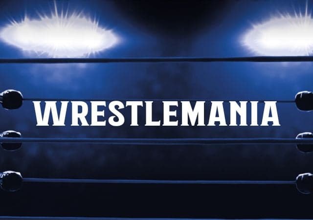 Watch WWE WresleMania live in your local area