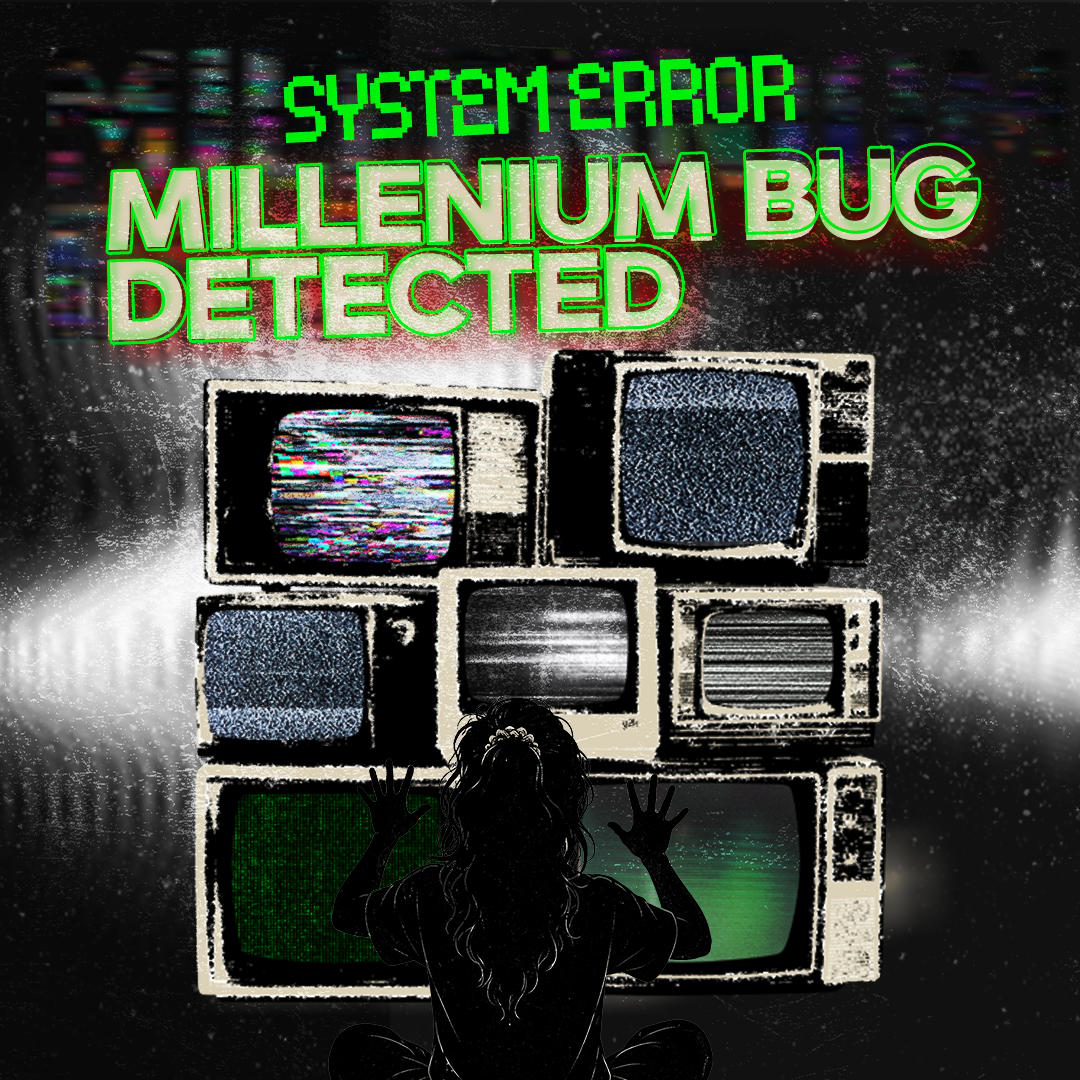 System Error: Millenium Bug Detected.