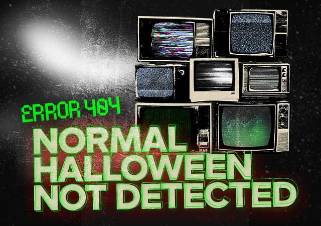 Error 404 - Normal Halloween Not Detected