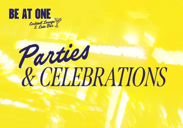 Parties & Celebrations at Be At One