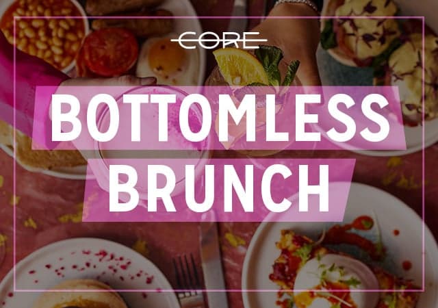 Bottomless Brunch at Core