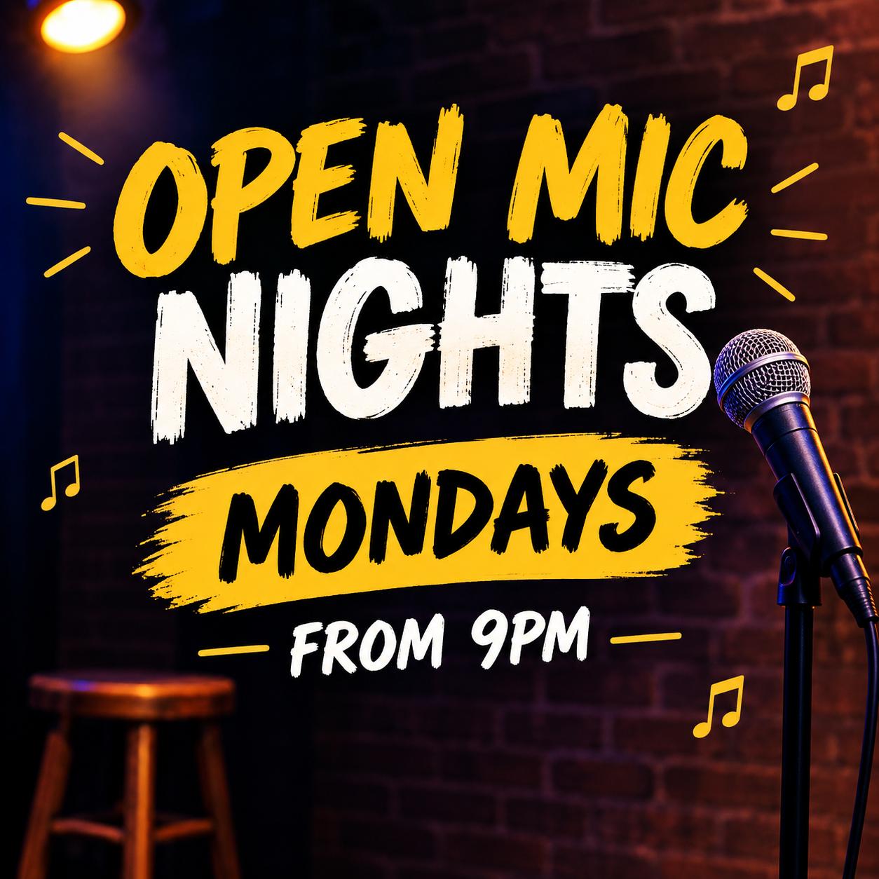 Open Mike Night Mondays