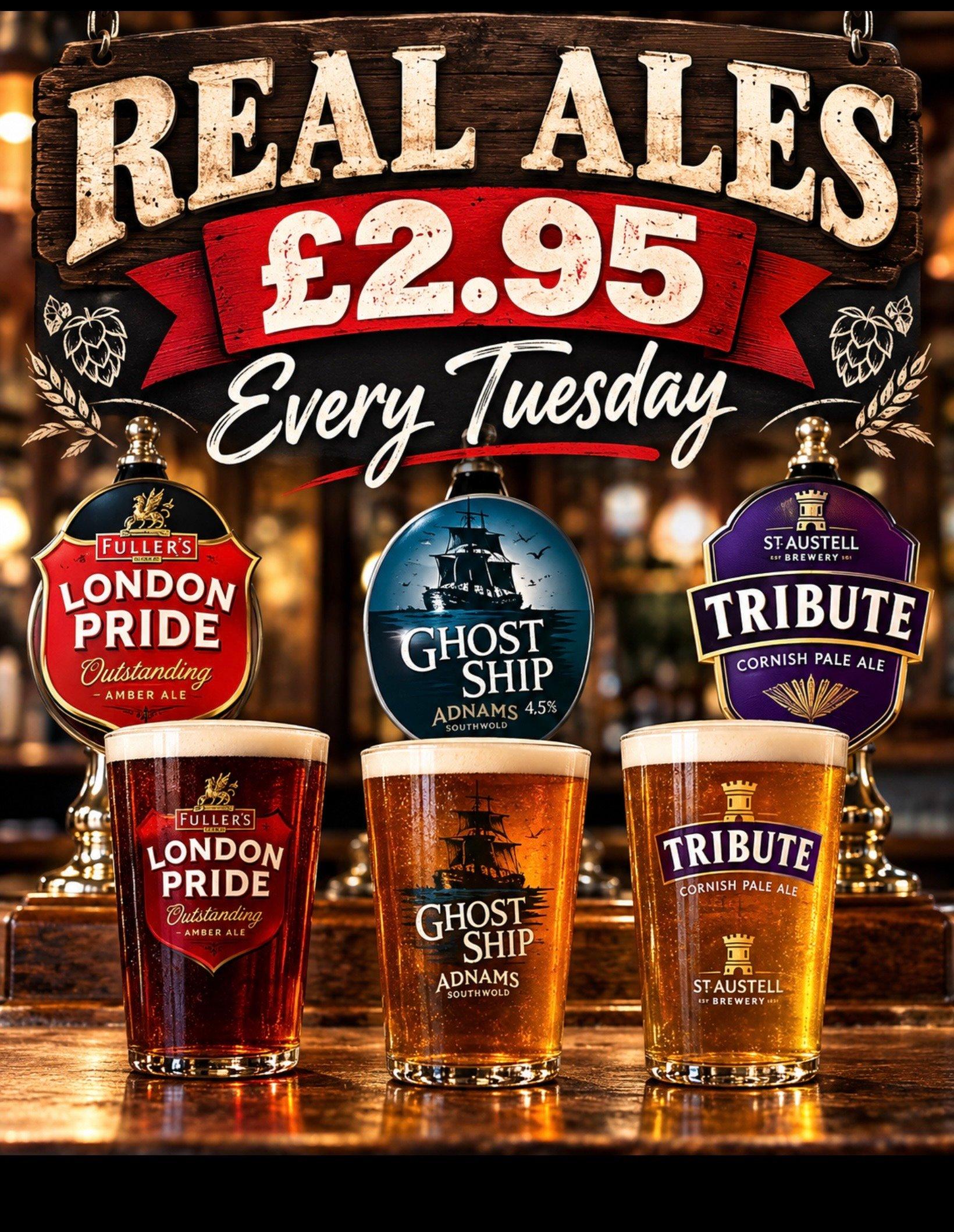 £2.95 Real Ales every Tuesday