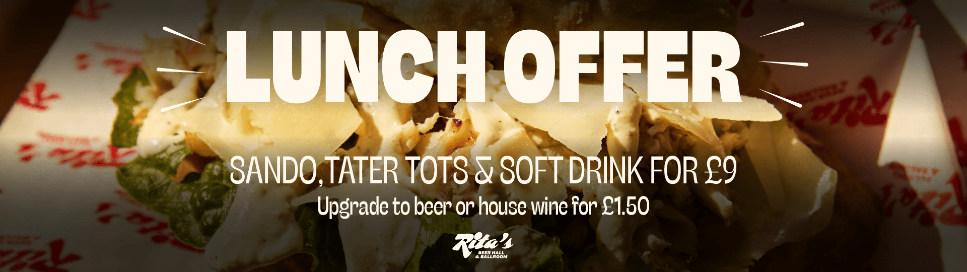 £9 Lunch Deal in Leeds | Rita's Lunch Offers