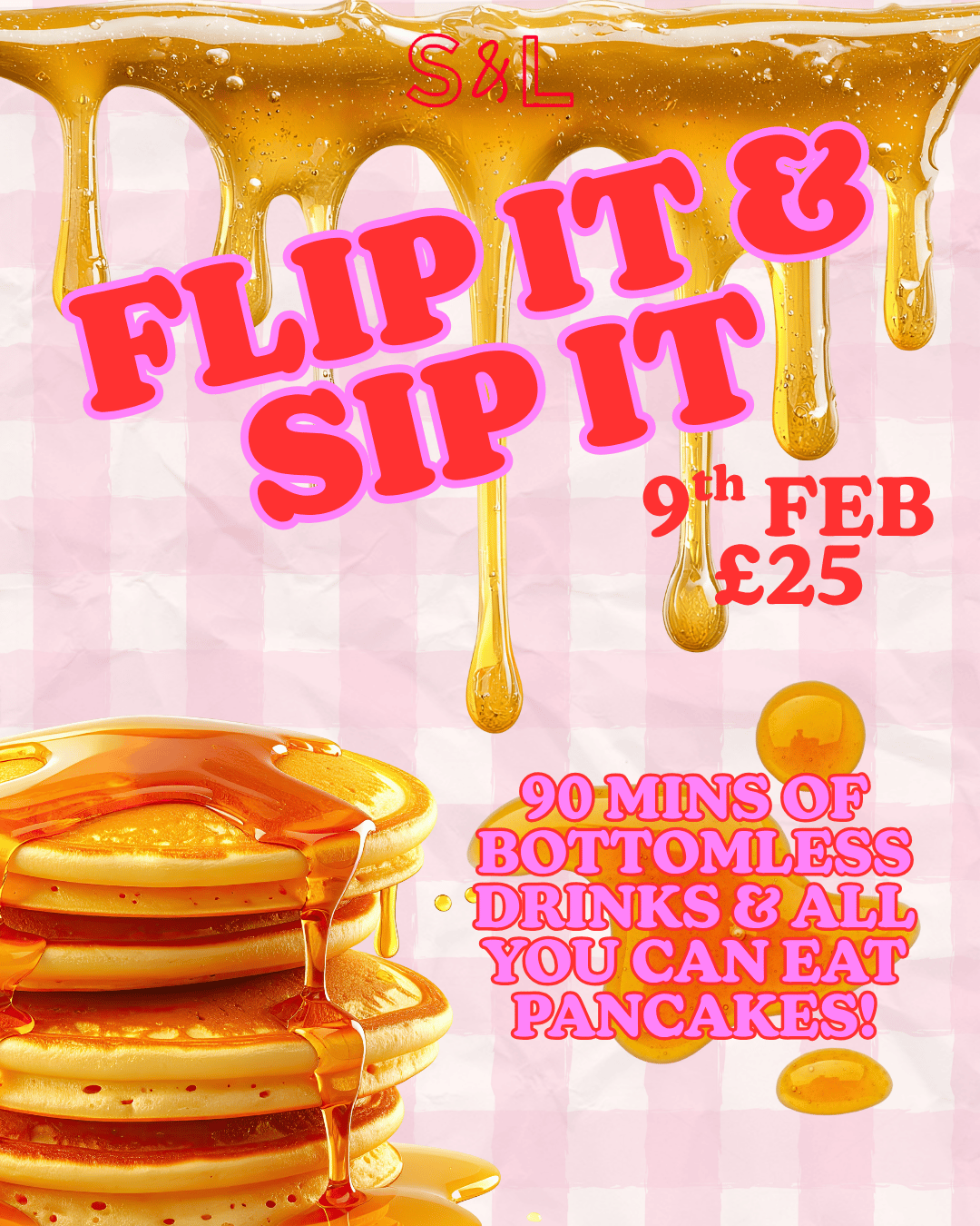 Flip It & Sip It Bottomless Brunch