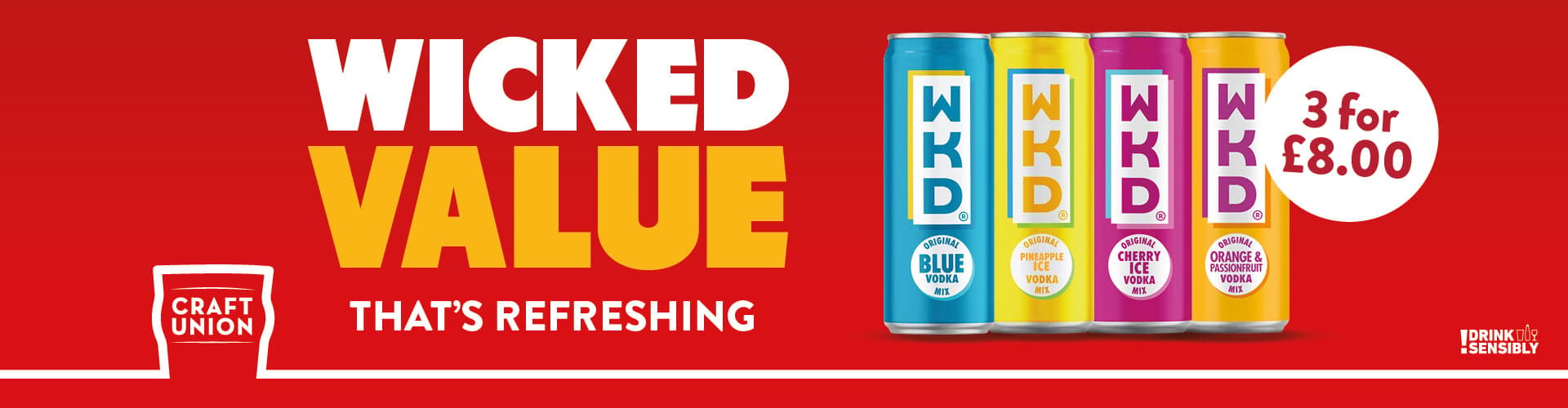 3 for 8.00 WKD cans