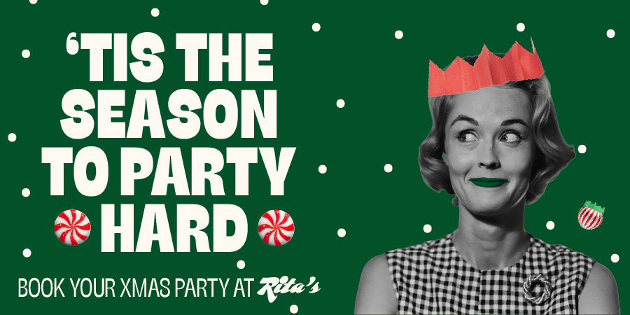Book your Xmas party at Rita's