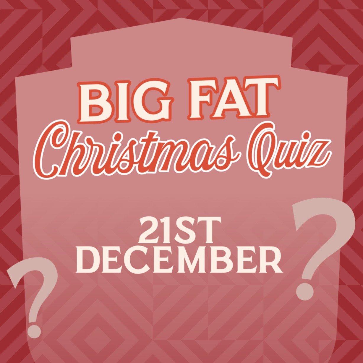 Big Fat Christmas Quiz!