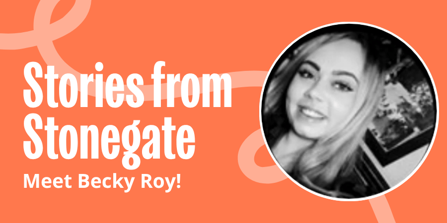 Stories from Stonegate - Meet Becky Roy