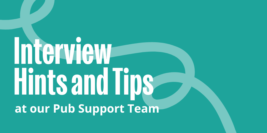 Image of two speech bubbles with text that reads 'Interview Tips at our Pub Support Team'