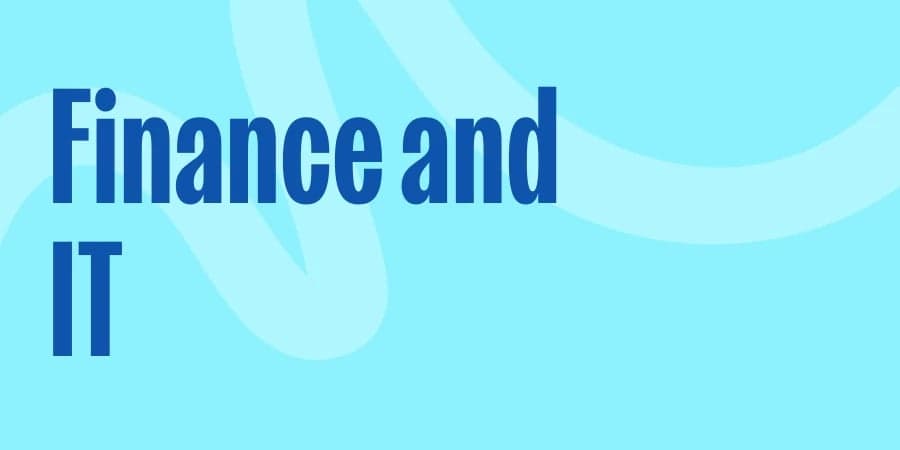 Finance and IT