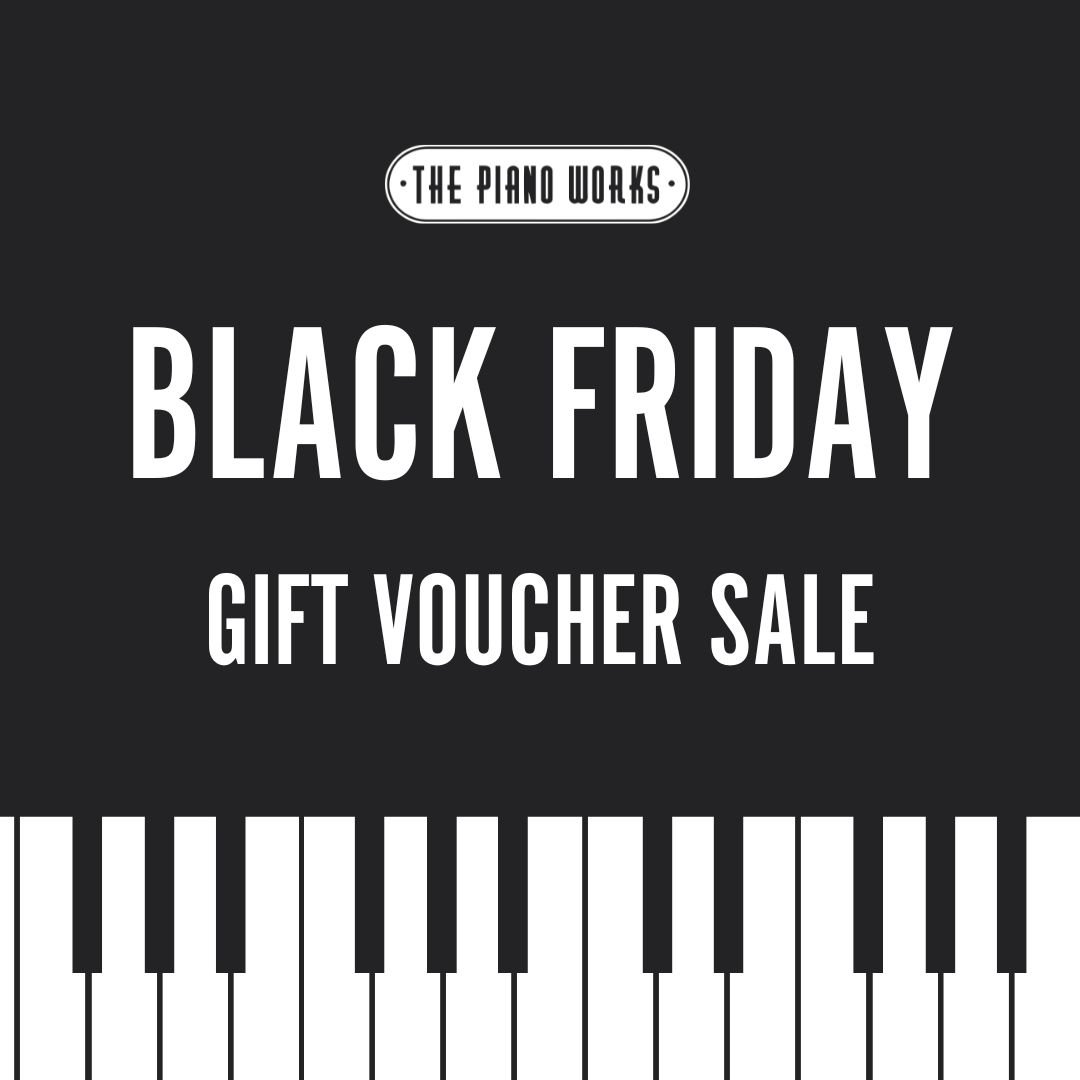 The Piano Works Black Friday Gift Voucher Sale