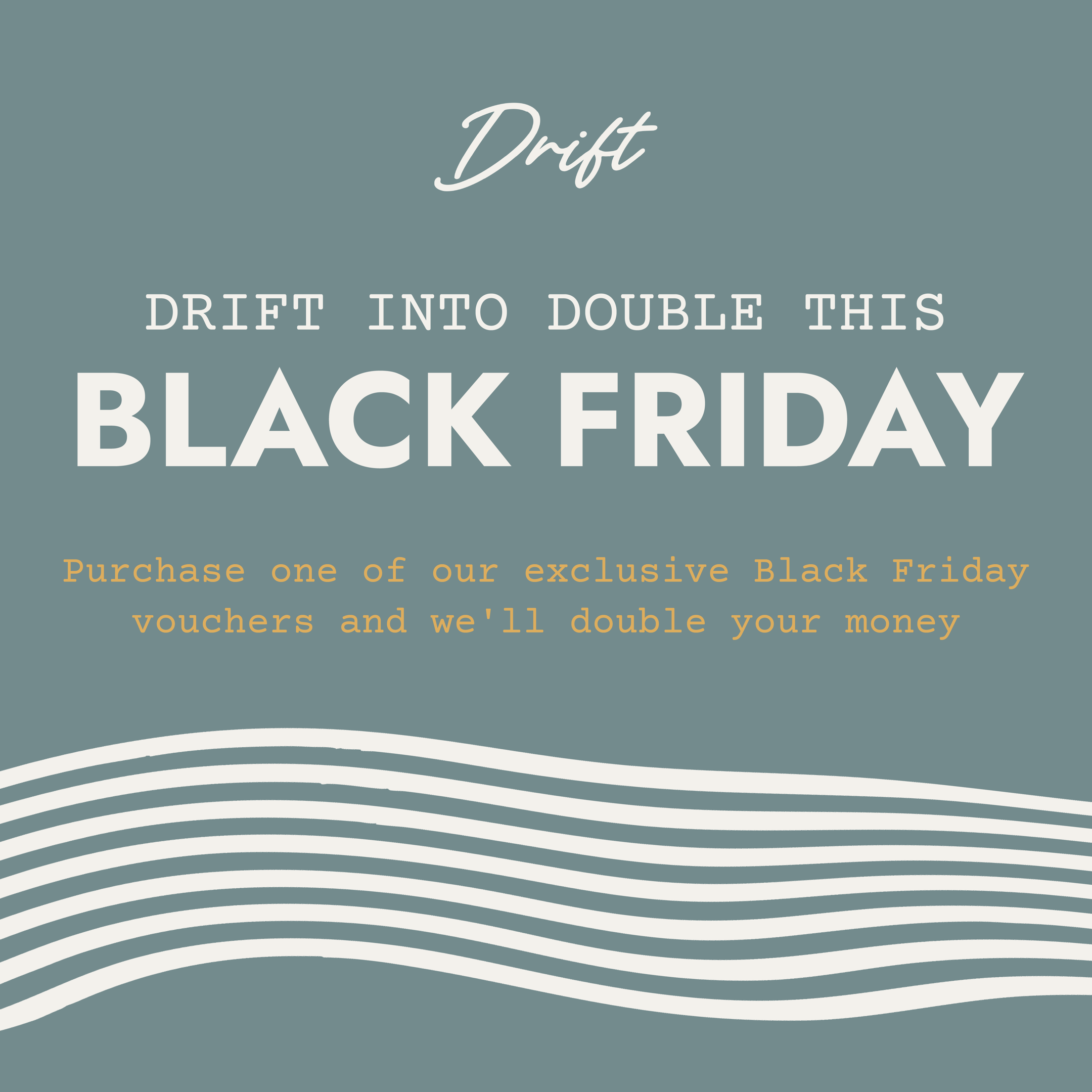 Drift_Black Friday_Double Your Money_1080x1080