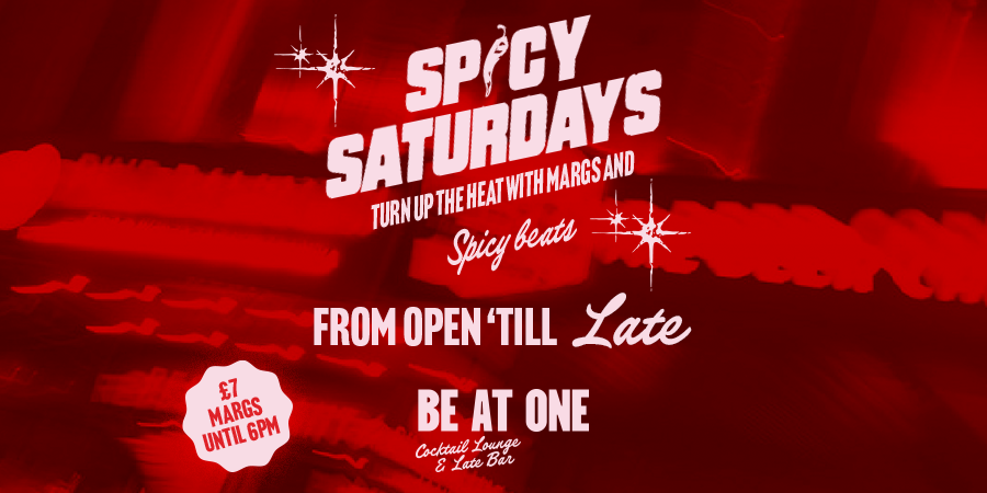 Spicy Saturdays at Be At One