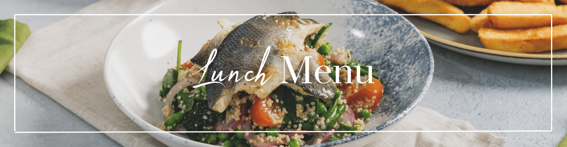 Come and try our Lunch Menu!